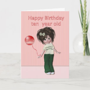 Happy Birthday Ten Year Old Girl Card