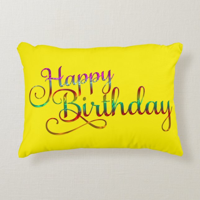 HAPPY BIRTHDAY - text design + your own ideas Accent Pillow (Front)