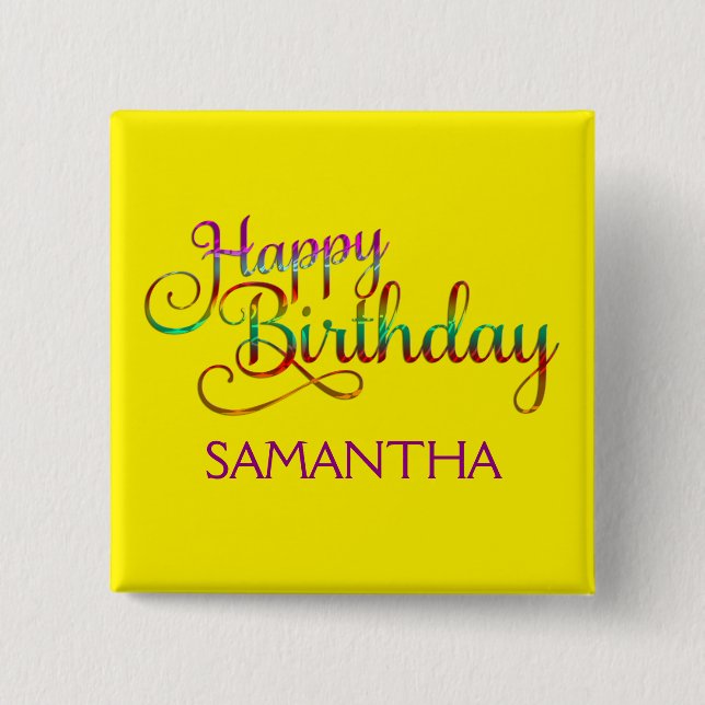 HAPPY BIRTHDAY - text design + your own ideas Pinback Button (Front)