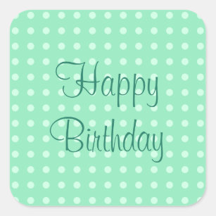 Happy Birthday Text Mint Green Template Rustic Square Sticker