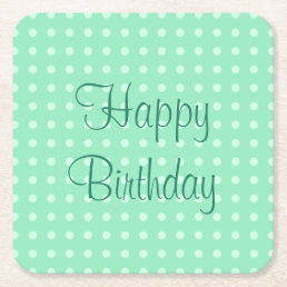 Happy Birthday Text Mint Green Template Trendy Dot Square Paper Coaster