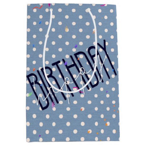 Happy Birthday Text on Polka Dots Medium Gift Bag