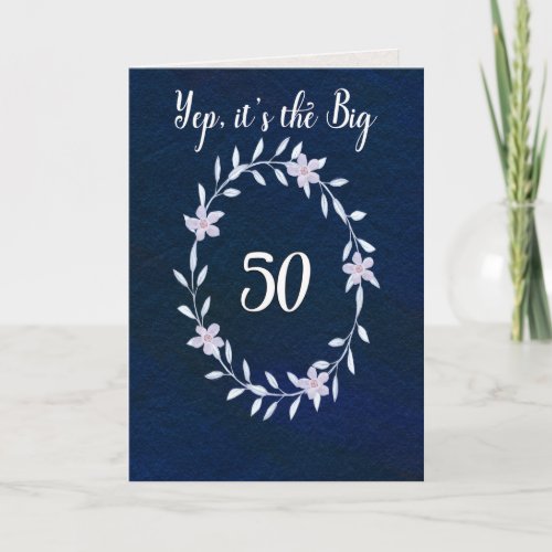 Happy Birthday the Big 50th Card