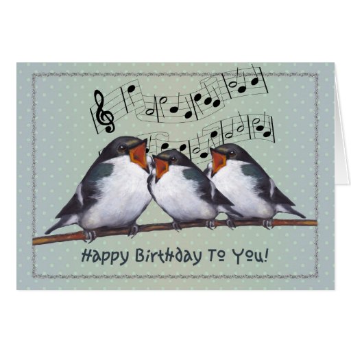 Happy Birthday: Three Birds Singing: Music Staff Card | Zazzle