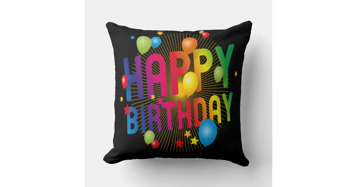 Happy Birthday Throw Pillow Zazzle