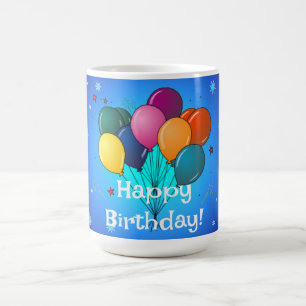 Happy Birthday...time to celebrate! Coffee Mug