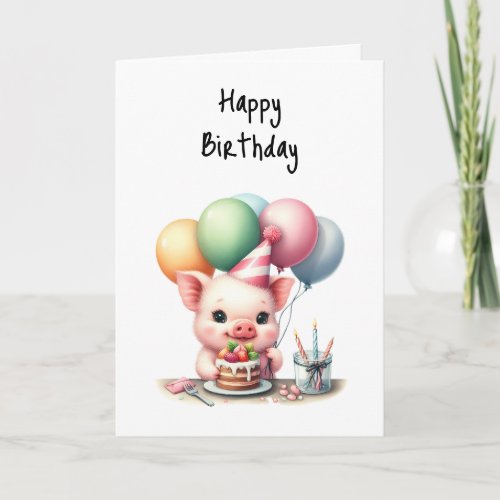 Happy Birthday Time to Pig Out on Cake Balloons Card