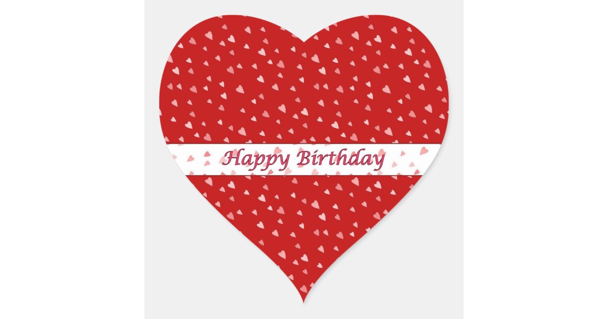 Happy Birthday Tiny Hearts on Red Heart Sticker | Zazzle