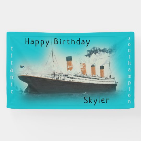 Happy Birthday Titanic Ship Name Teal Aqua Banner | Zazzle.com
