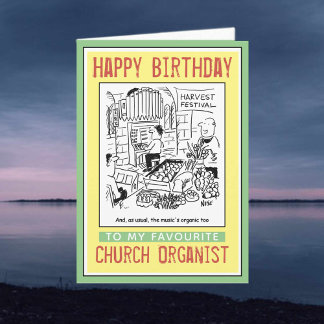 Happy Birthday to a Church Organist. Card
