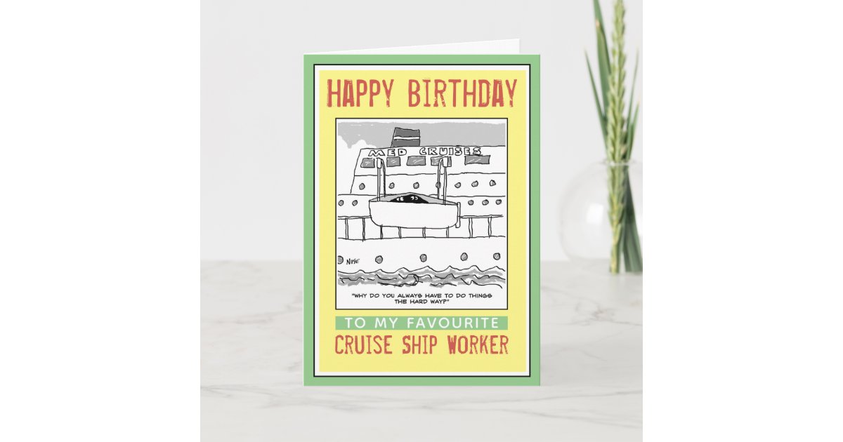 Happy Birthday To A Cruise Ship Worker Card Zazzle happy-birthday-to-a-cruise-ship-worker-card-zazzle