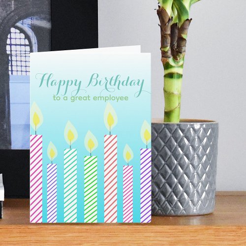 Happy Birthday To A Great Employee Striped Candles Card