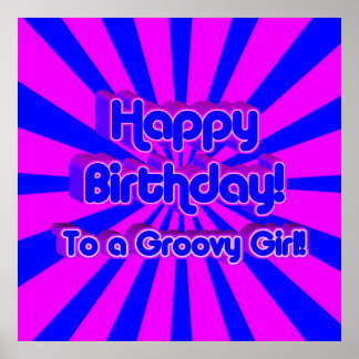 Happy Birthday to a Groovy Girl! Poster