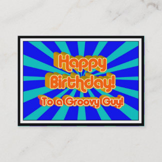 Happy Birthday to a Groovy Guy Business Card