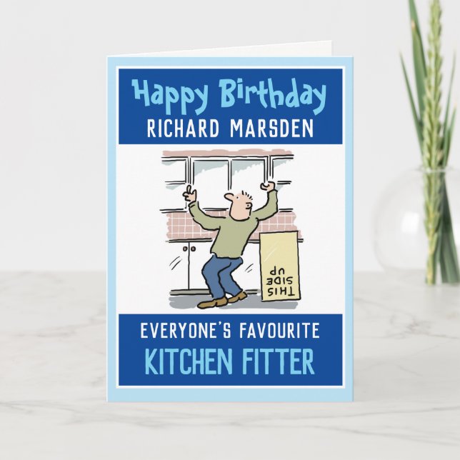 Happy Birthday to a Kitchen Fitter Card (Front)