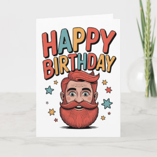 Happy Birthday to a Man With an Excellent Beard Card