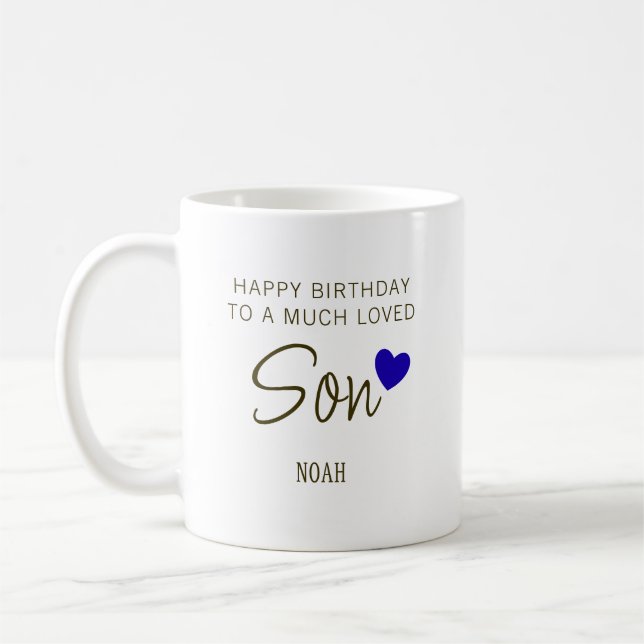 Happy Birthday to a Much Loved Son – Personalized  Coffee Mug (Left)