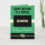 Happy Birthday to a special grandson green black Card<br><div class="desc">Happy Birthday to a special grandson. Today is all about you.
Personalise this card for your grandson using the space inside to add your message.
Designed with the colors green,  black and yellow.</div>