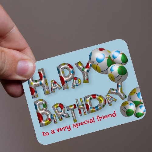 Happy Birthday To A Very Special Friend Typography Magnet