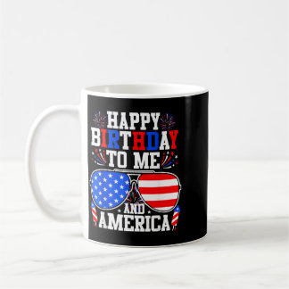 Happy Birthday To And Aamerica 4th Of July Coffee Mug