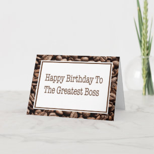 Happy Birthday To Boss Coffee Beans Card