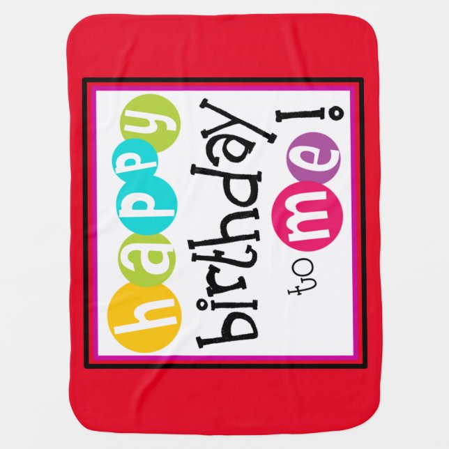 Happy' Birthday To Me-52546 Baby Blanket (Front)