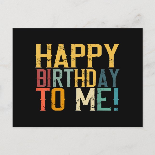 Happy Birthday to Me Birthday Party Holiday Postcard (Front)