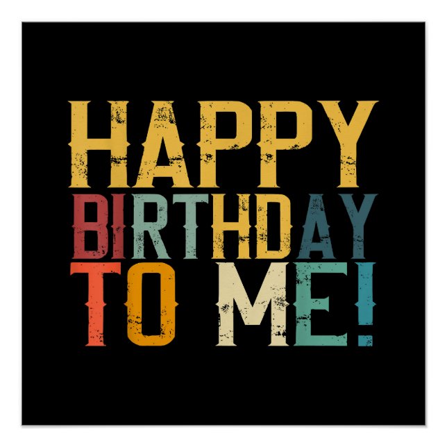 Happy Birthday to Me Birthday Party Poster (Front)