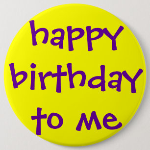 HAPPY BIRTHDAY TO ME BUTTON