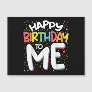 Happy Birthday To Me Funny Birthday Party