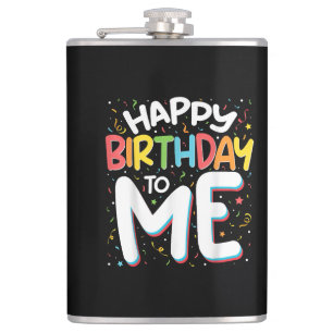 Happy Birthday To Me Funny Birthday Party Flask