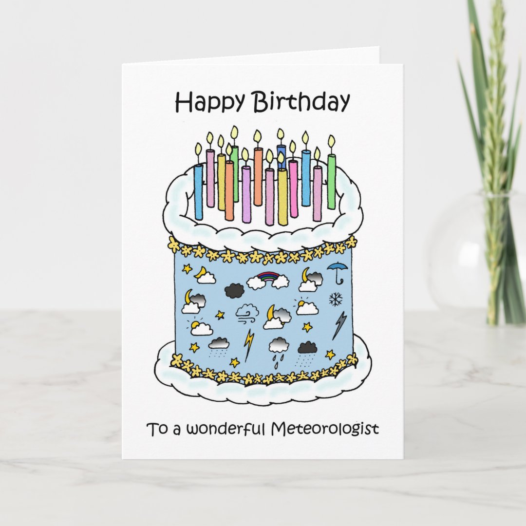 Happy Birthday to Meteorologist Card | Zazzle