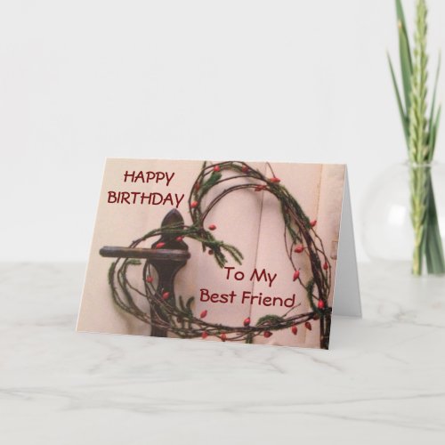 HAPPY BIRTHDAY TO MY BEST FRIEND HEART WREATH CARD