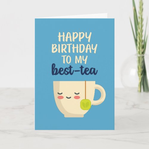 Happy Birthday To My Best Tea Funny Birthday