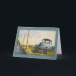 Happy Birthday to My Dad, Blue Truck Card<br><div class="desc">Old trucks,  acres of farm fields,  and unspoiled rural beauty are the things I love about the North Fork of Long Island,  NY. I've painted a variety of similar scenes on pottery.</div>