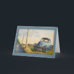 Happy Birthday to My Dad, Blue Truck Card<br><div class="desc">Old trucks,  acres of farm fields,  and unspoiled rural beauty are the things I love about the North Fork of Long Island,  NY. I've painted a variety of similar scenes on pottery.</div>