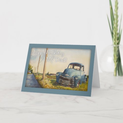 Happy Birthday to My Dad, Blue Truck