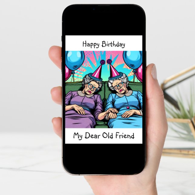Happy Birthday to my Dear Old Friend Card (Front Digital)