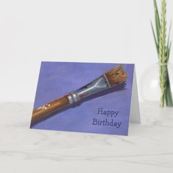Happy Birthday to my Favorite Artist: Paintbrush Card | Zazzle