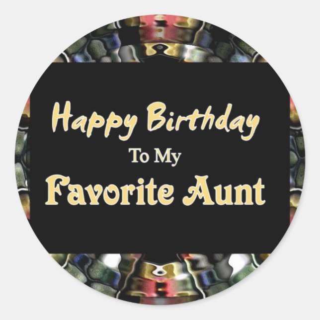 Happy Birthday To My Favorite Aunt Classic Round Sticker (Front)