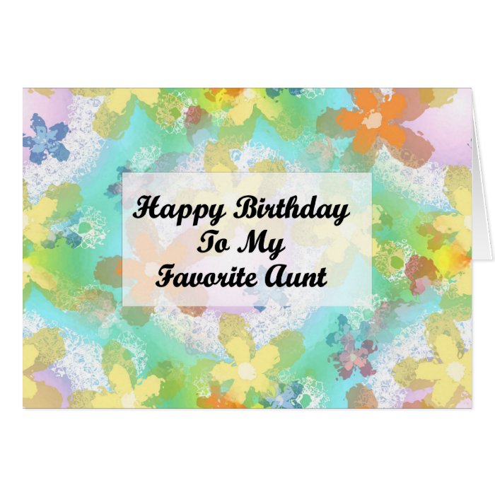 Happy Birthday To My Favorite Aunt Greeting Card