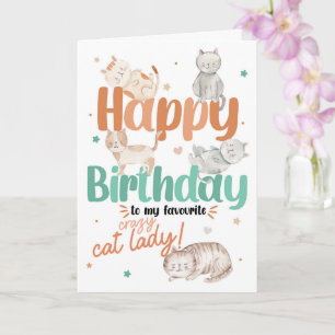 Happy Birthday to My Favorite Crazy Cat Lady Card