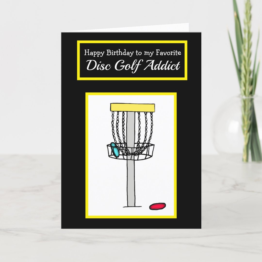 Happy Birthday to my Favorite Disc Golfer Card Zazzle