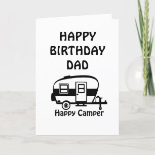 HAPPY BIRTHDAY TO MY HAPPY CAMPER ***DAD*** CARD