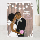 Happy Birthday To My Husband African American Card<br><div class="desc">This elegant rustic card features a beautiful African American couple embracing.  Give the perfect Birthday Day card to your husband.</div>