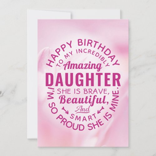 Happy BIrthday to my Incredibly Amazing Daughter Card