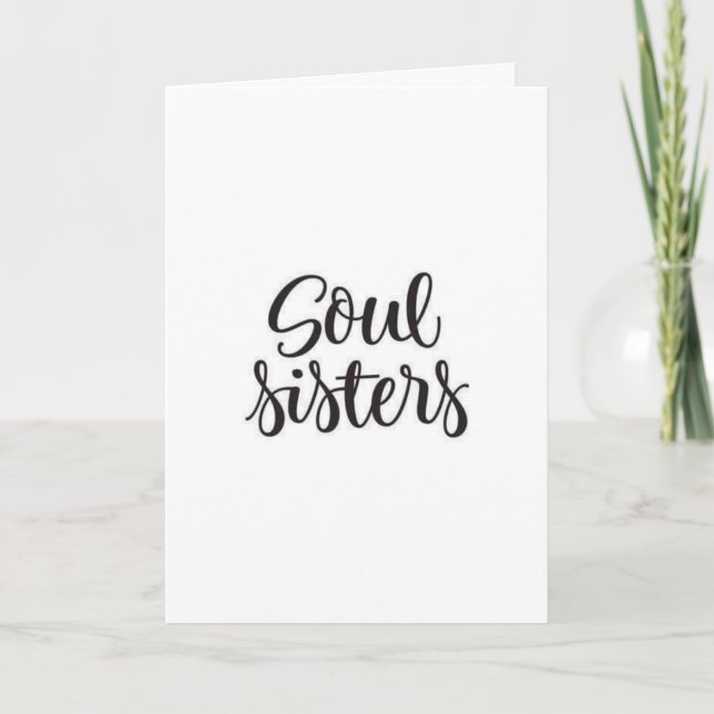 HAPPY BIRTHDAY TO MY NO. 1 *SOUL SISTER* CARD (Front)