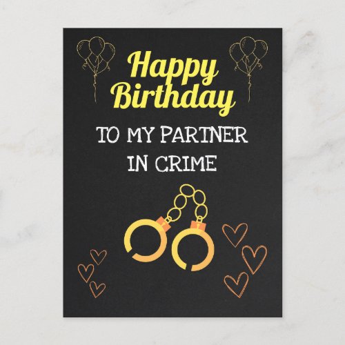Happy Birthday to my Partner in Crime  Postcard