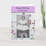 Happy Birthday to My Sister Card<br><div class="desc">Sisters. You may not always get along but you always want the best for each other. Make your sister's special day even more so with this sweet vintage photo card that lets her know.</div>