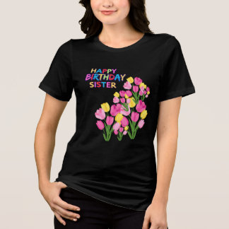 Happy Birthday to My Sister Personalized  Tri-Blend Shirt